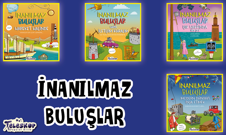 TELESKOP POPÜLER BİLİM YAYINLARI - Tel: 0216 387 00 59 - Faks: 0216 387 00 39 - Ferhatpaşa Mahallesi 23. Sokak No:57-59 Ataşehir - İstanbul - www.teleskoppopulerbilim.com - info@teleskoppopulerbilim.com - teleskoppopulerbilim@gmail.com